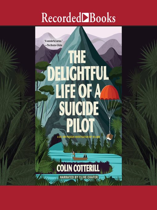 Title details for The Delightful Life of a Suicide Pilot by Colin Cotterill - Wait list